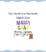 The Mardi Gras Barricade - Digital Chart