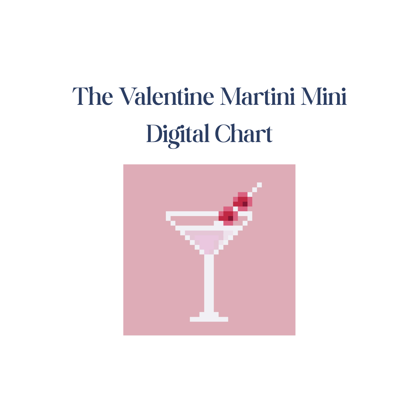 The Valentine Martini Mini - Digital Chart