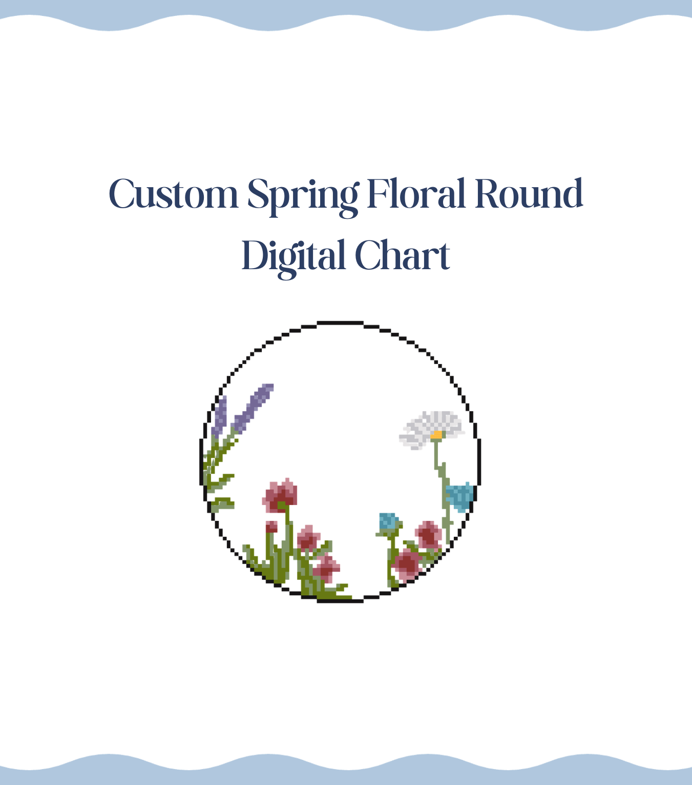 Custom Spring Floral Round - Digital Chart