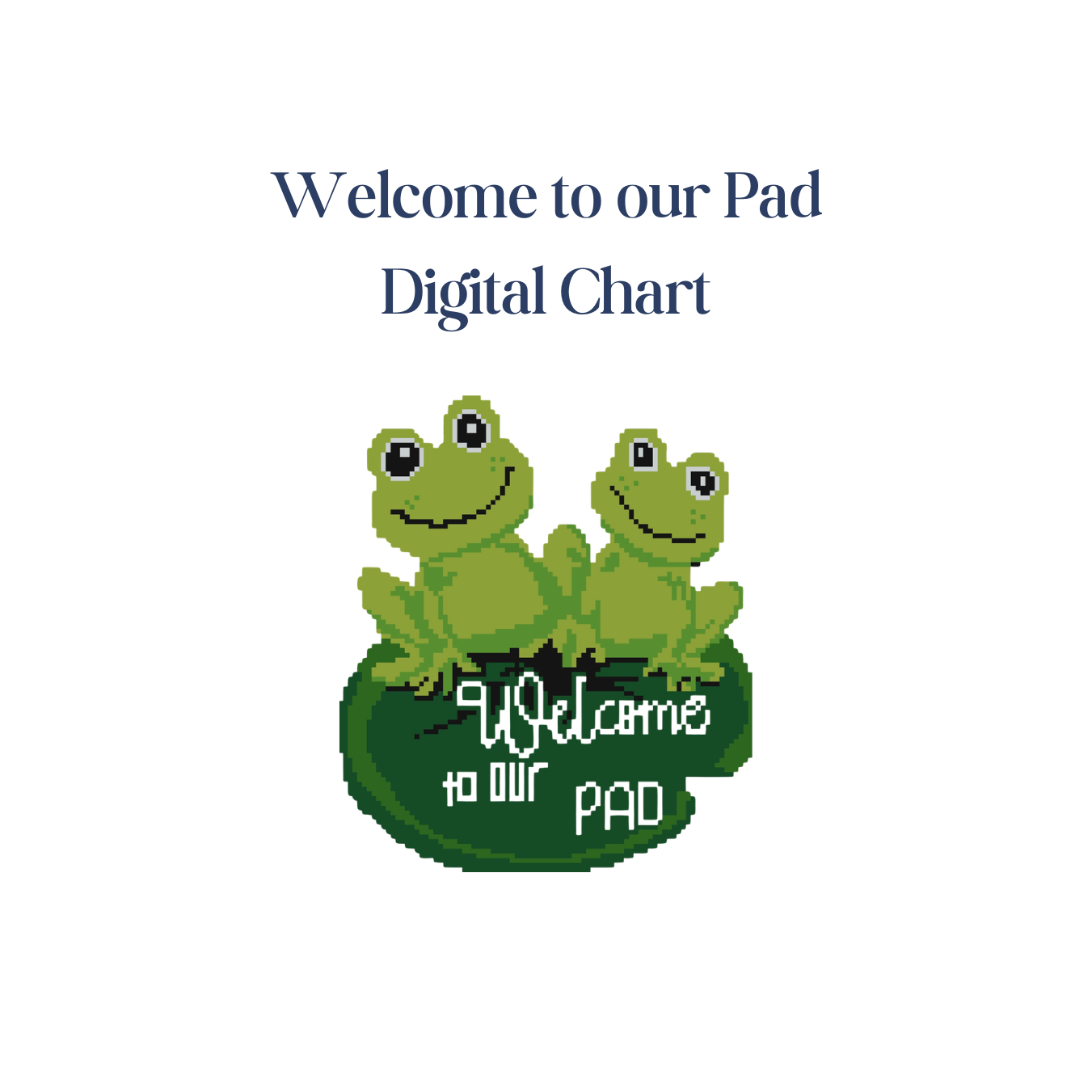 Welcome to our Pad - Digital Chart