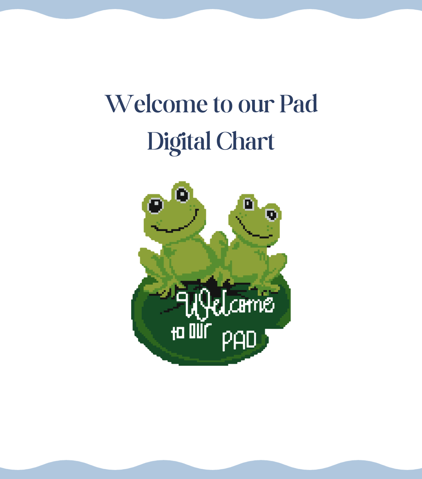 Welcome to our Pad - Digital Chart