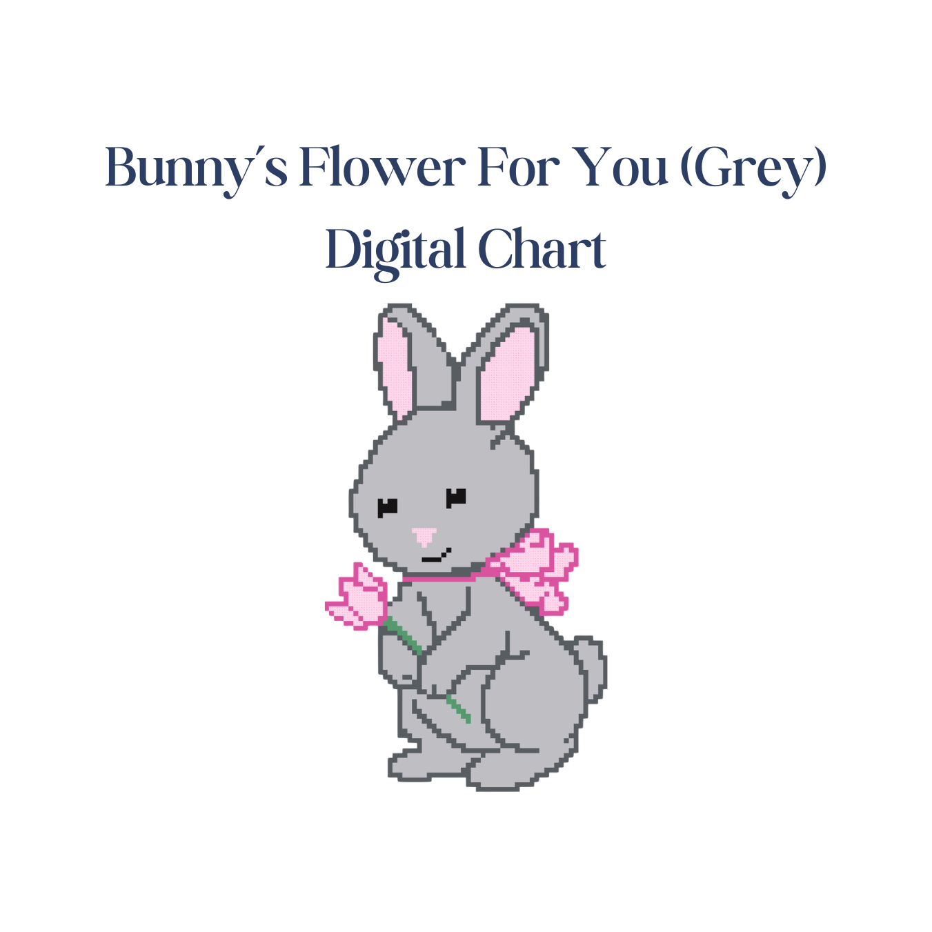 Bunny's Flower for You (Grey) - Digital Chart