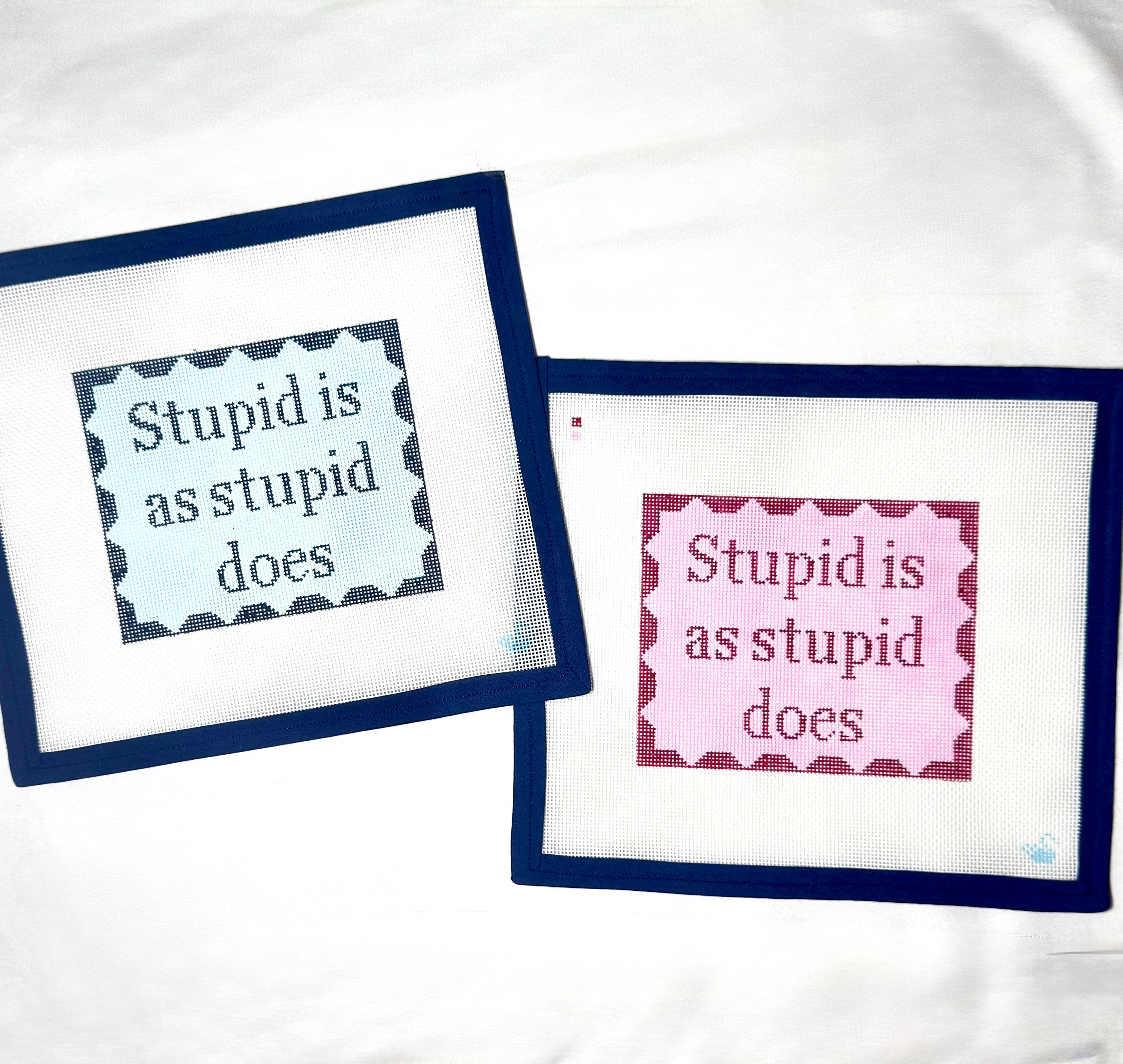 Stupid Is As Stupid Does